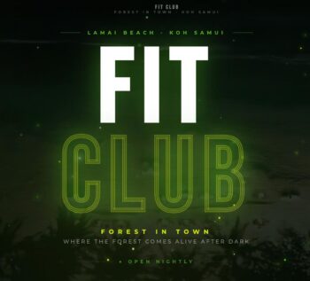 Forest in Town FiT Club Samui lounge club Lamai nightlife